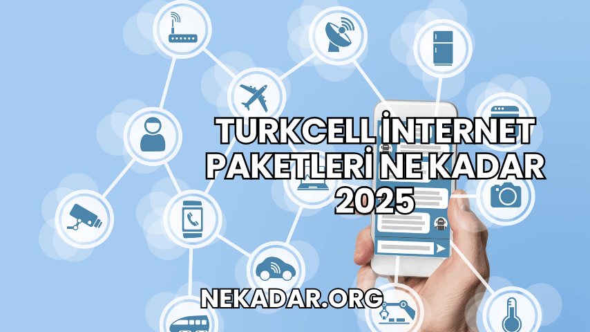 Turkcell İnternet Paketleri Ne Kadar 2025