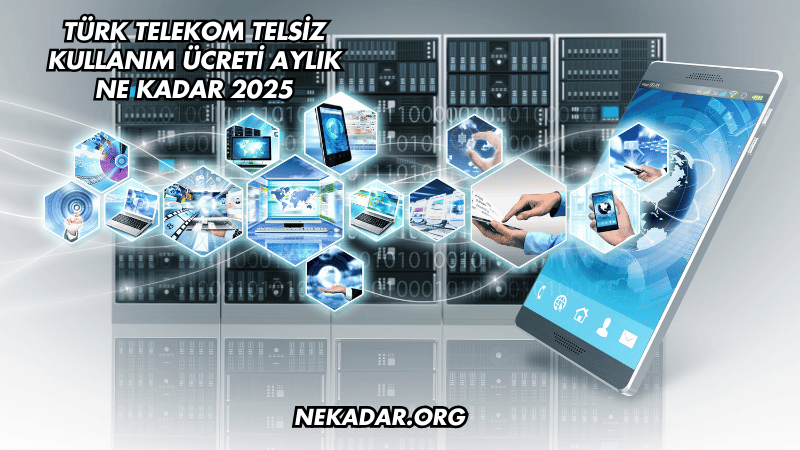 Türk Telekom Telsiz Kullanım Ücreti Aylık Ne Kadar 2025