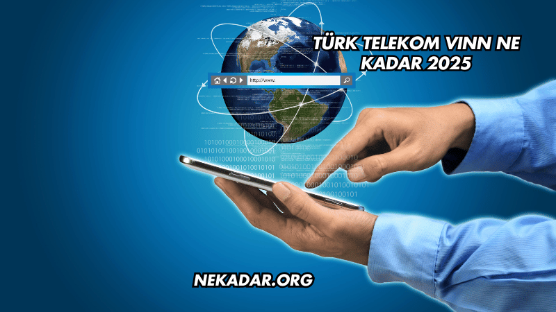 Türk Telekom Vınn Ne Kadar 2025