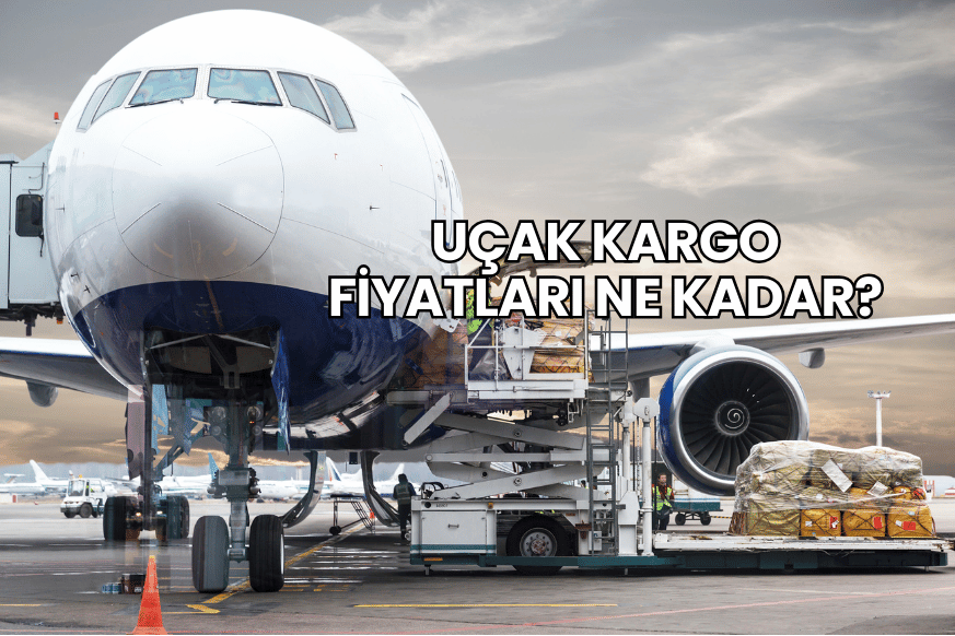 Uçak Kargo Fiyatları Ne Kadar?