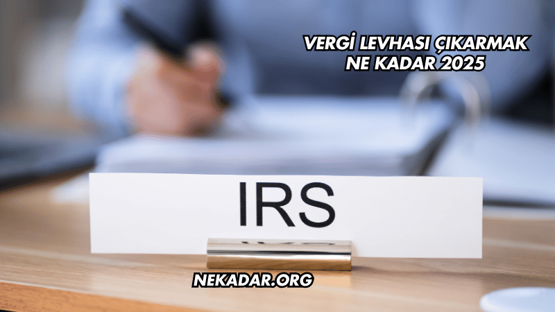 Vergi Levhası Çıkarmak Ne Kadar 2025